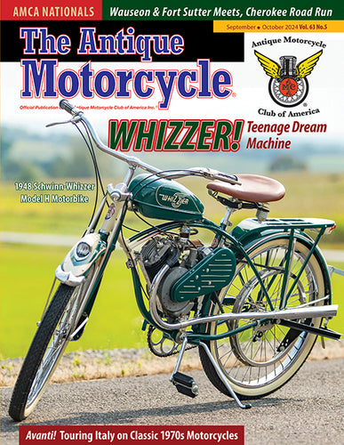 The Antique Motorcycle: Vol. 63, Iss. 5 - Sept/Oct 2024 Magazine