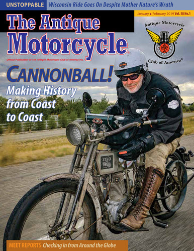 The Antique Motorcycle: Vol. 58, Iss. 1 - Jan/Feb 2019 Magazine