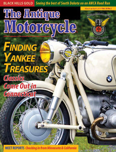 The Antique Motorcycle: Vol. 58, Iss. 2 - Mar/Apr 2019 Magazine