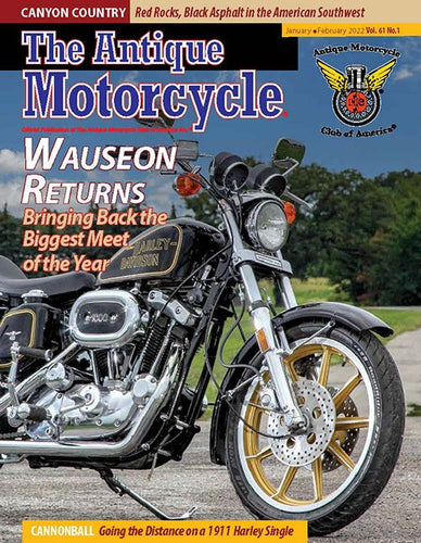 The Antique Motorcycle: Vol. 61, Iss. 1 - Jan/Feb 2022 Magazine
