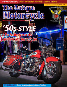 The Antique Motorcycle: Vol. 60, Iss. 1 - Jan/Feb 2021 Magazine
