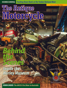 The Antique Motorcycle: Vol. 57, Iss. 2 - Mar/Apr 2018 Magazine